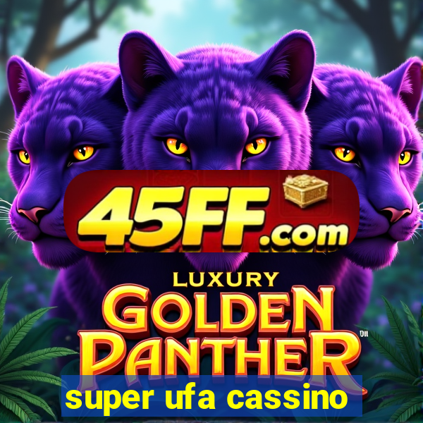 super ufa cassino
